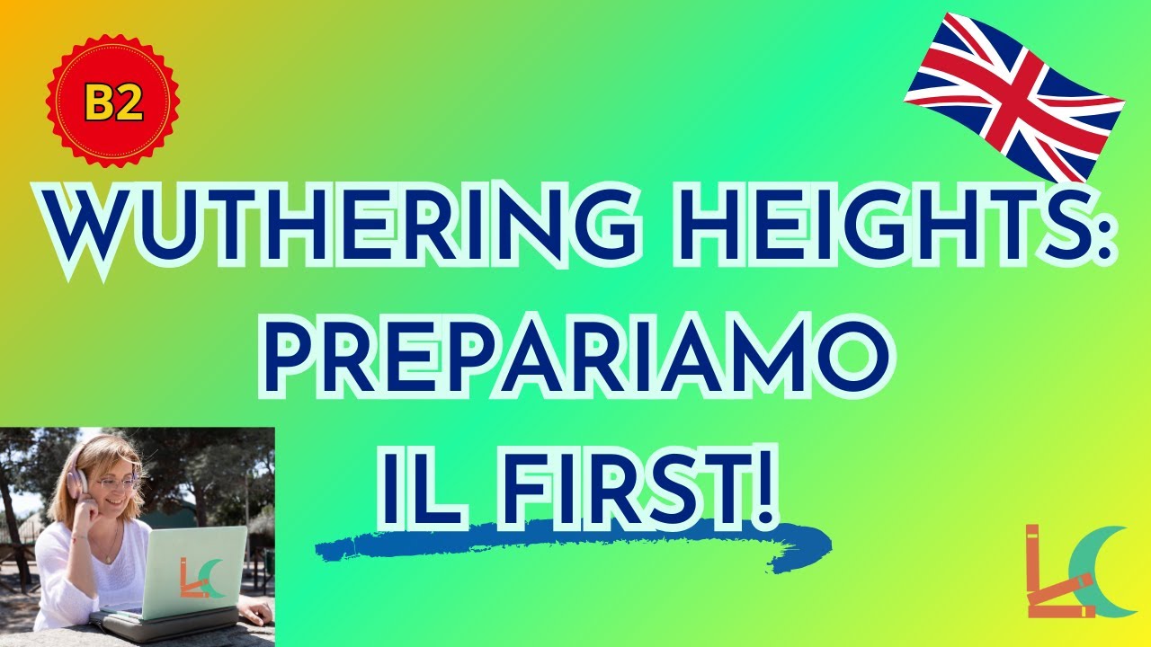 Cime tempestose: prepariamo il First B2!