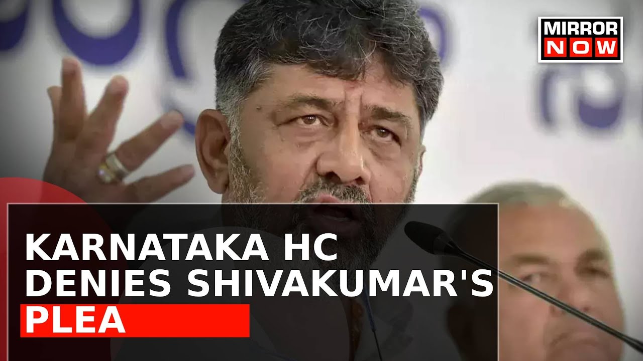 Major Setback For Karnataka Deputy CM DK Shivakumar As High Court Denies Plea In Assets Case | News