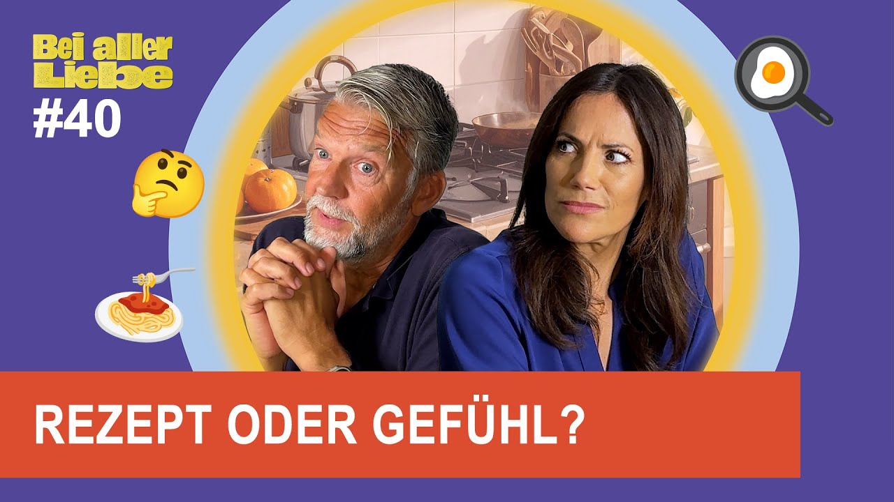 Kochen ist Geschmacks­sache | Bei aller Liebe #beiallerliebe
