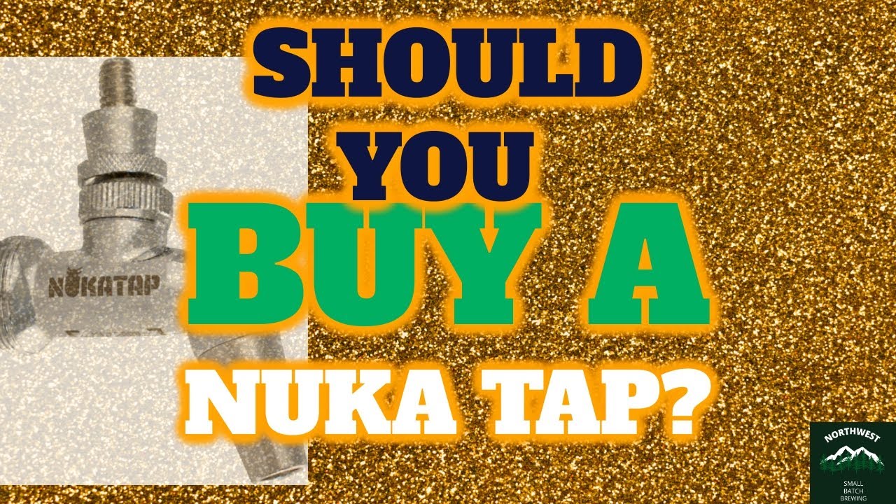 NukaTap or NukaDon't ?