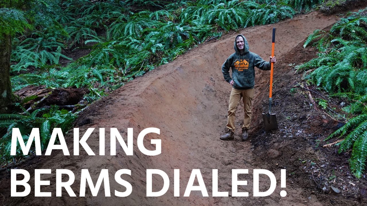 MAKING BERMS DIALED! S-TURN REBUILD
