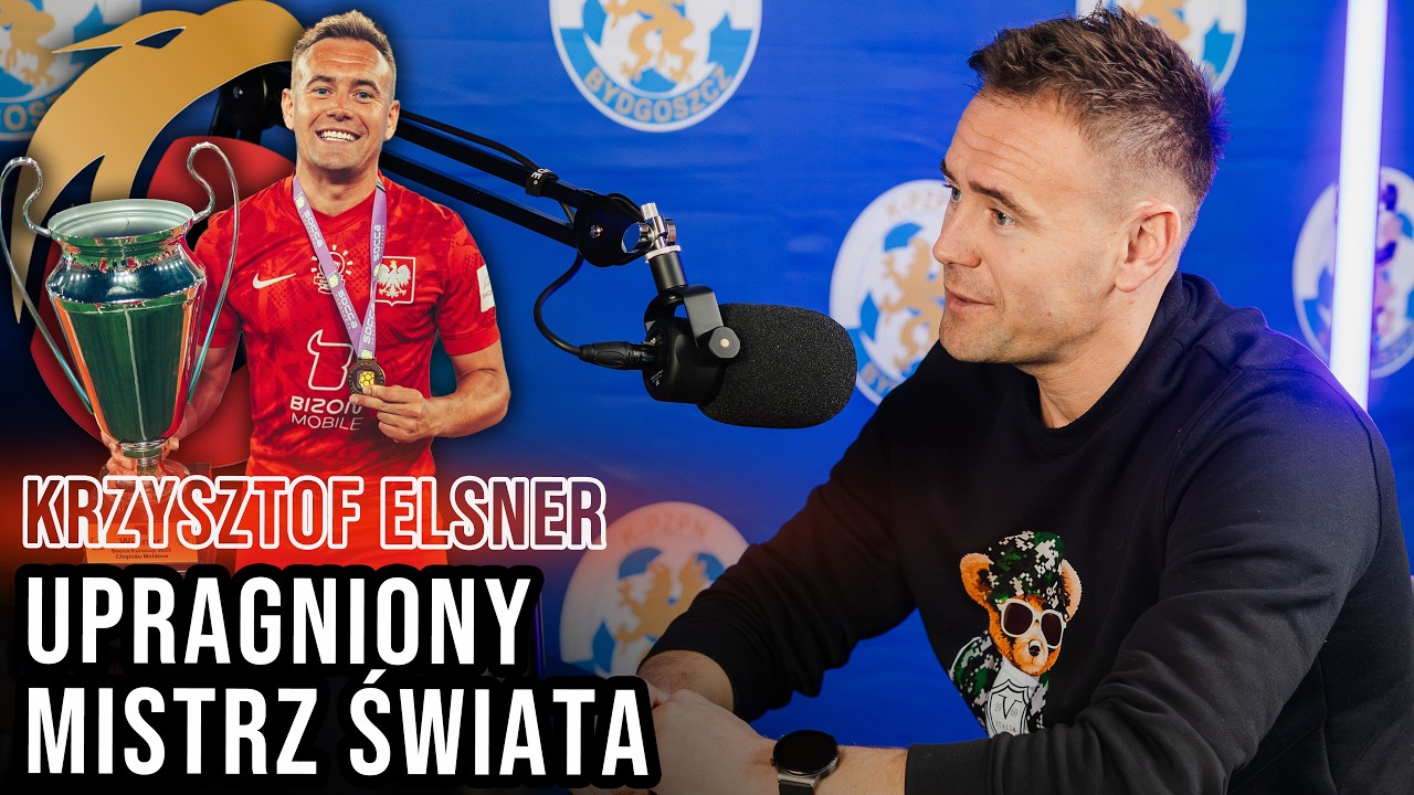 Upragniony Mistrz Świata - KRZYSZTOF ELSNER | PODCAST