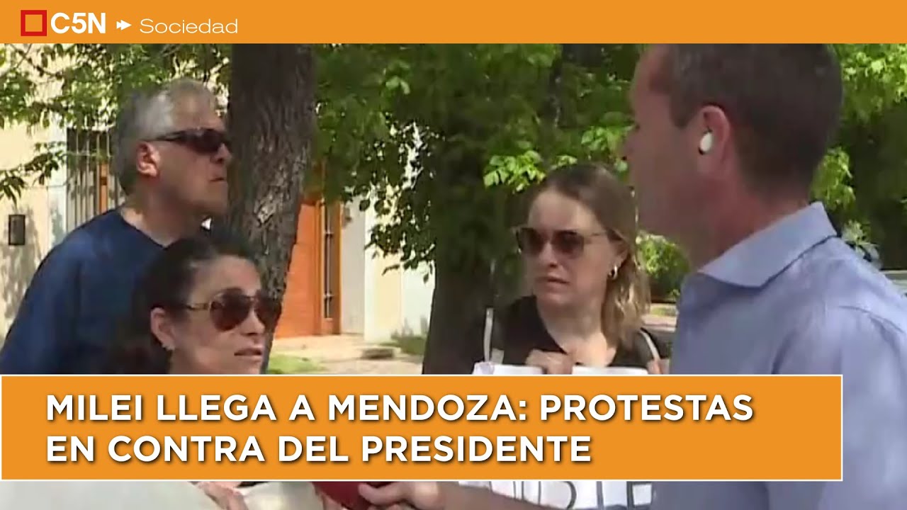 MILEI LLEGA A MENDOZA: PROTESTAS EN CONTRA DEL PRESIDENTE