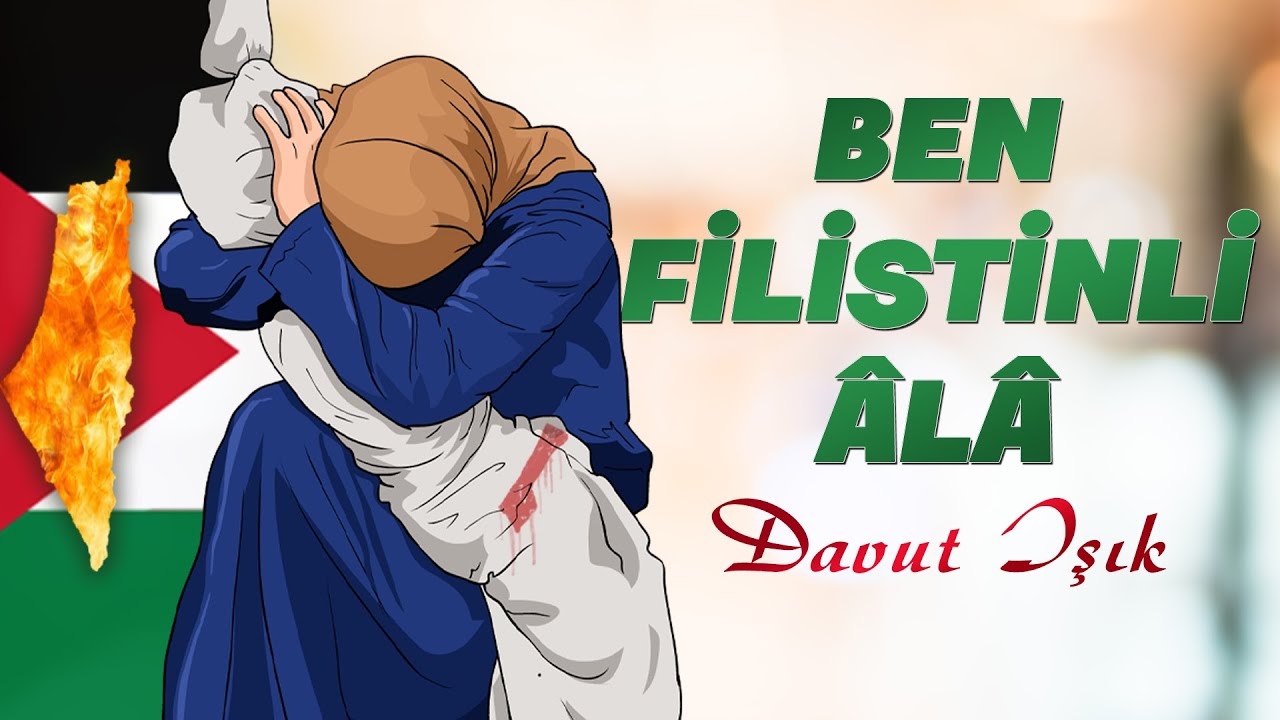 Ben Filistinli Âlâ | Davut Işık | Özlem Ajans | Yeni Eser