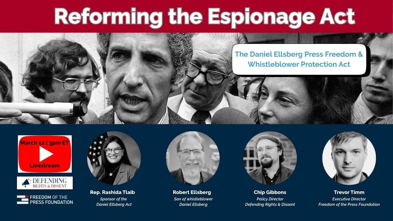The Daniel Ellsberg Act Will End Espionage Act Abuse