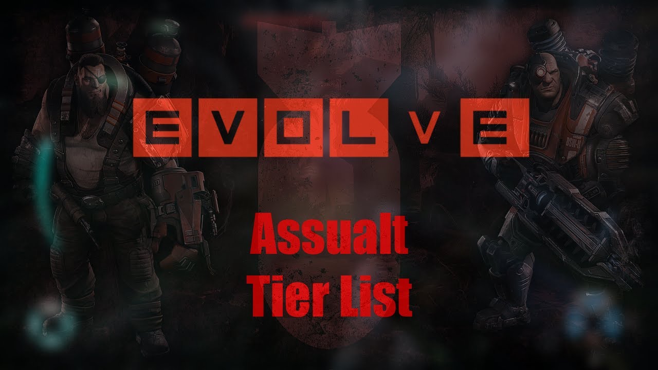 The Legacy Evolve Assault tier list!