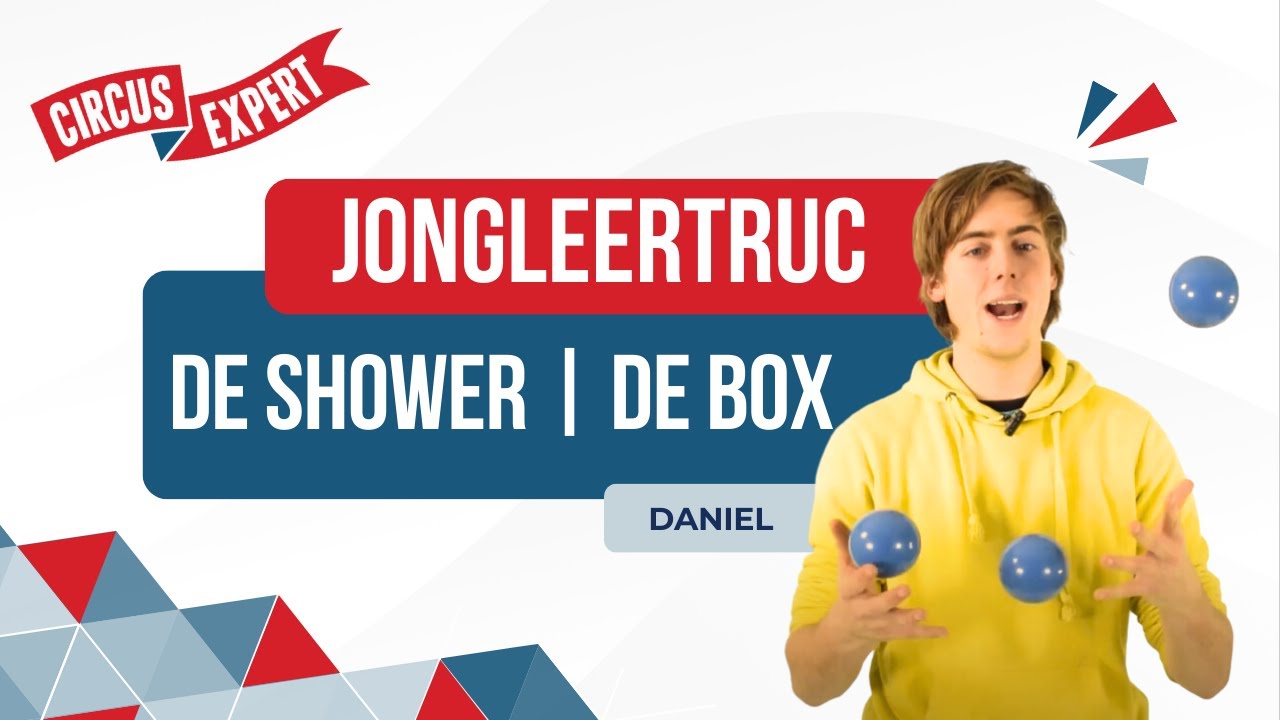 Jongleertrucjes: de shower en de box | Circus-expert.nl
