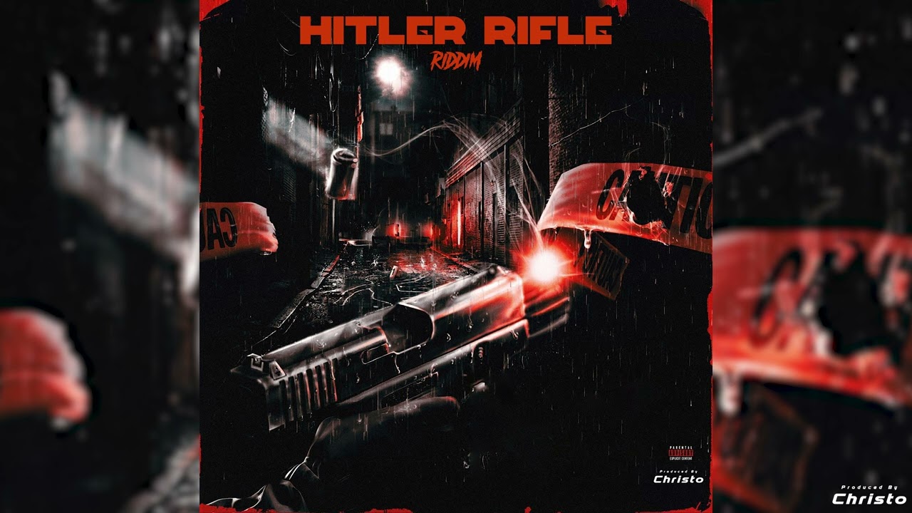 HITLER RIFLE RIDDIM INSTRUMENTAL (Dancehall 2024)