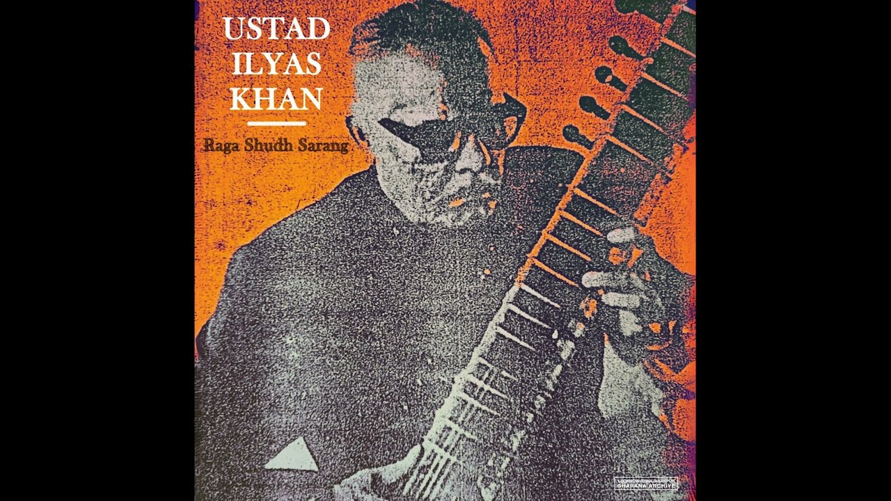 ILYAS KHAN | Raga Shudh Sarang