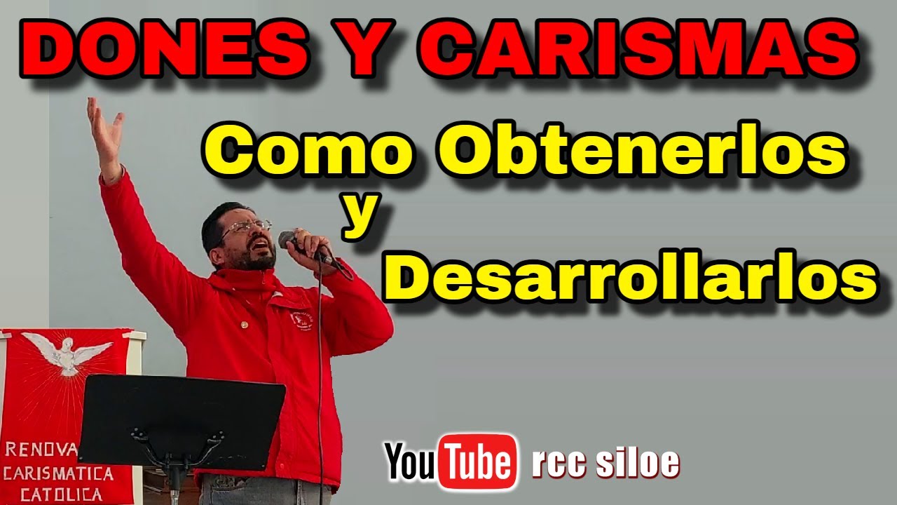 Dones y Carismas Como Obtenerlos y Desarrollarlos
