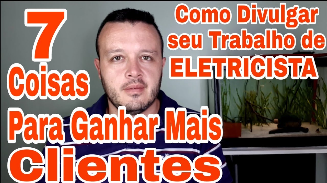 Como Ganhar mais Clientes e Divulgar os seus Serviços de Eletricista