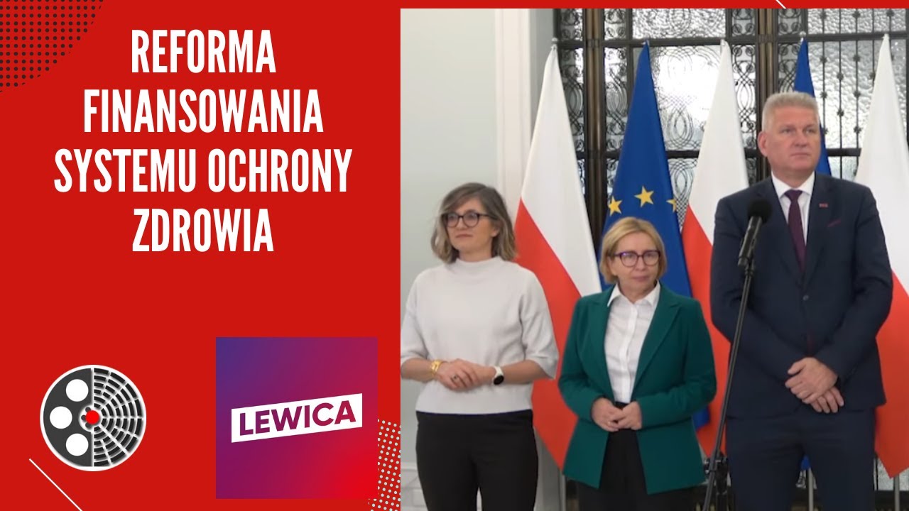 [Lewica]: Reforma finansowania systemu ochrony zdrowia