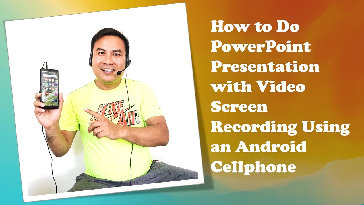 Как сделать презентацию PowerPoint с видеозаписью экрана, используя телефон Android.