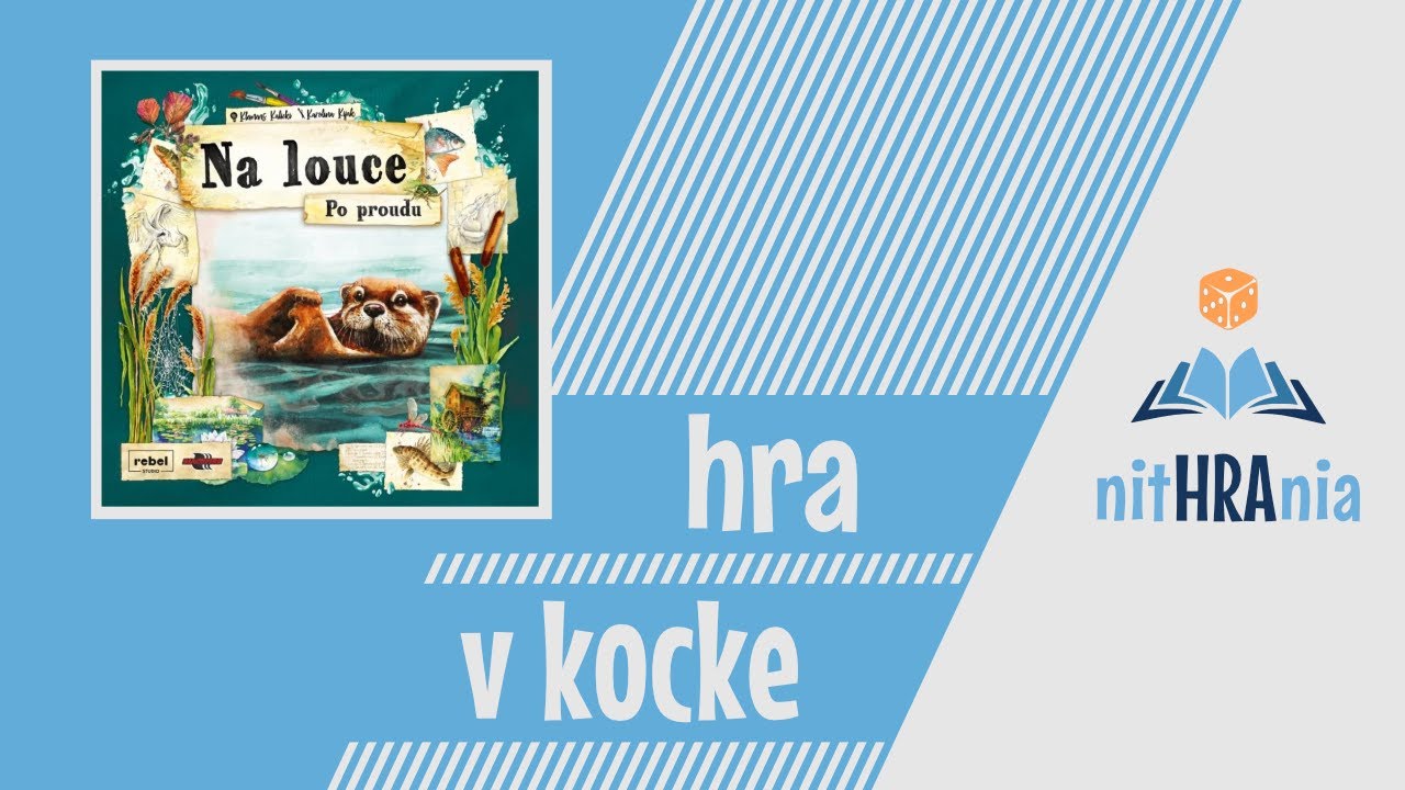 Hra v kocke - Na louce: Po proudu (video n&aacute;vod)