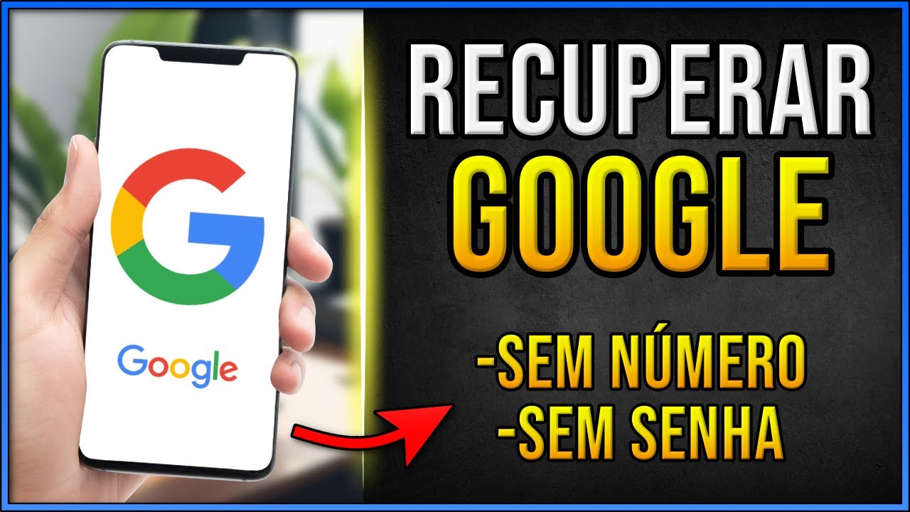 (2026) Como Recuperar a sua Conta do Google? (SEM SENHA E N&Uacute;MERO) Aprenda a recuperar seu Gmail