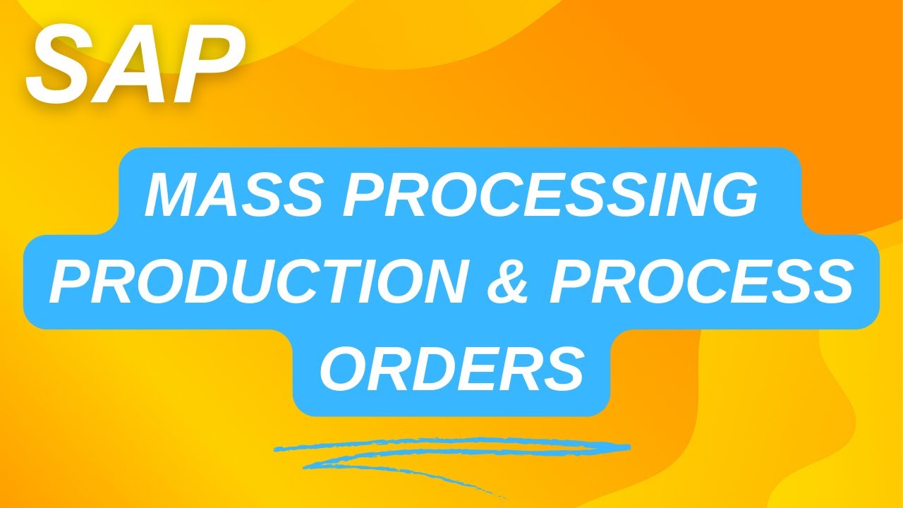 Mass processing of production and process orders in SAP | #COHV | #COHVPI | #sapwithik
