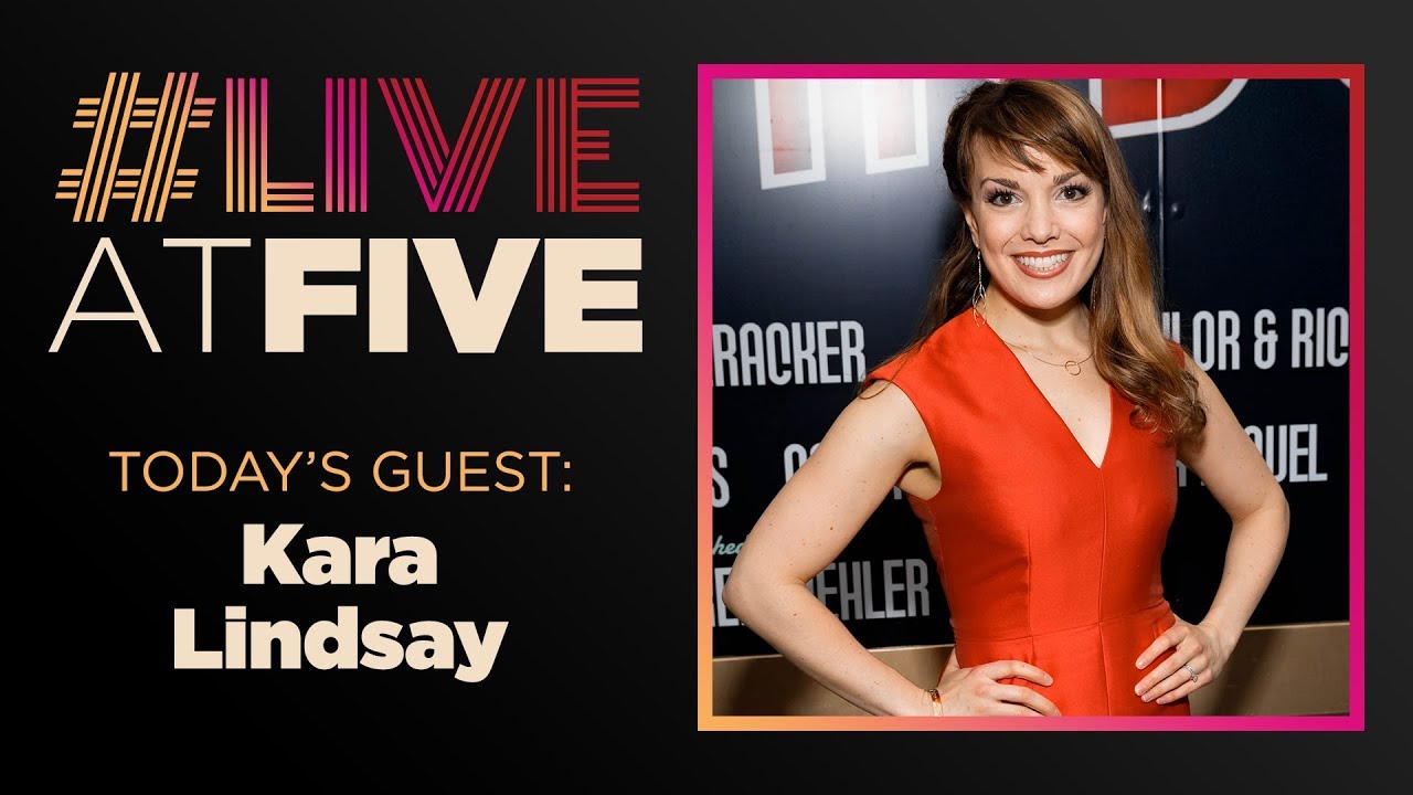 Broadway.com #LiveatFive with Kara Lindsay