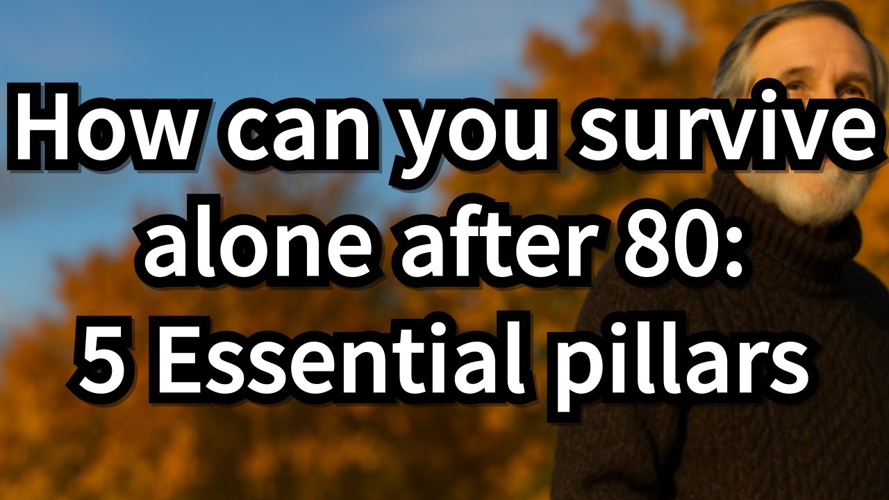 How to Survive Alone After 80: 5 Essential Rules Every Senior Must Know to Live Strong!