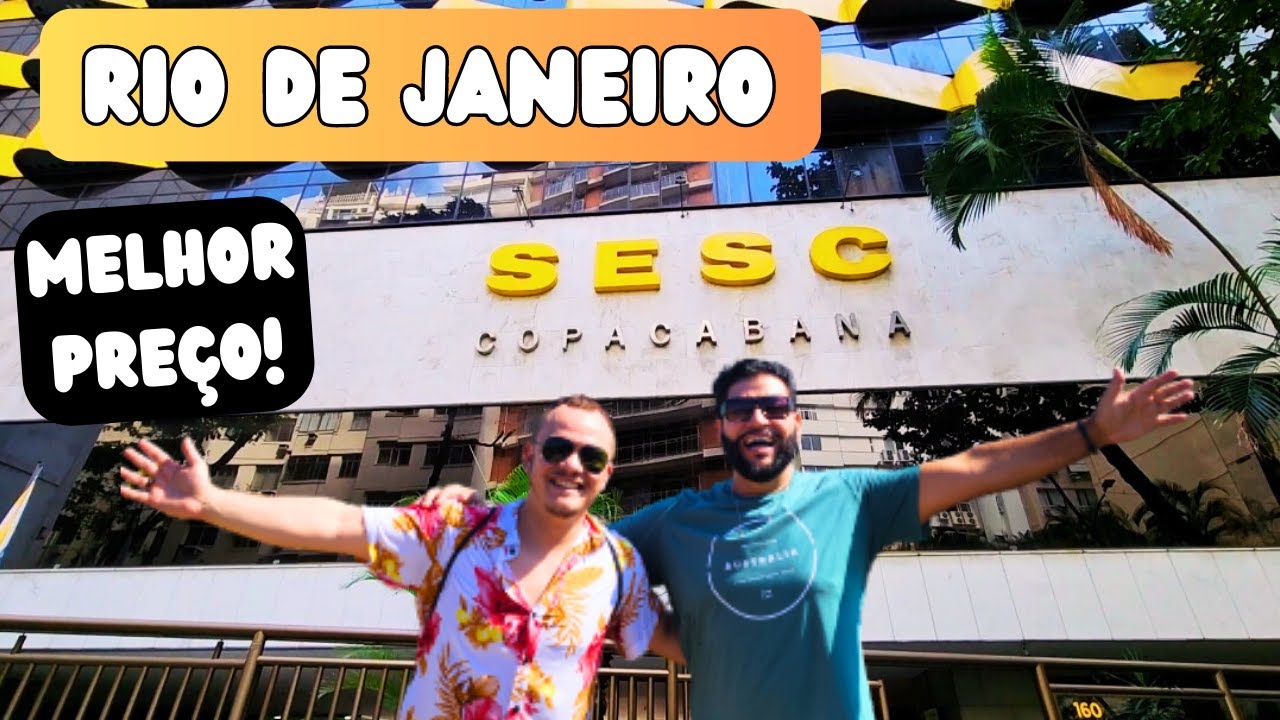 Tour no SESC DE COPACABANA, Pagamos uma diária de R$259 PARA FICARMOS A POUCOS PASSOS DA PRAIA