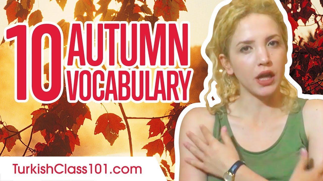 Learn the Top 10 Must-know Autumn Vocabulary in Turkish!