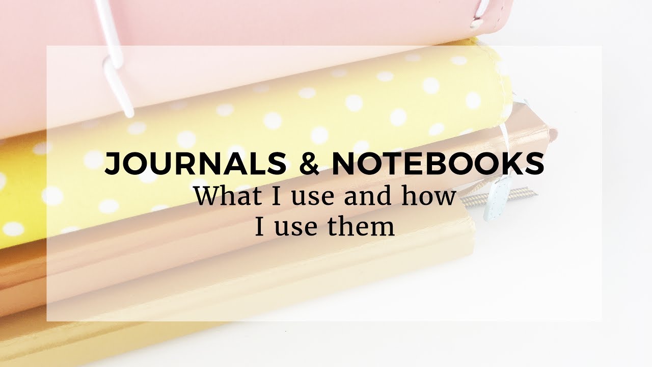 MY NOTEBOOKS & JOURNALS || What I use and how I use it || WALKTHROUGH