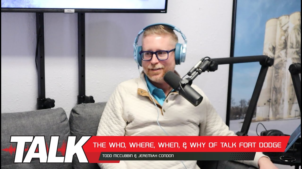 #1 - The Who, Where, When, and Why of Talk Fort Dodge