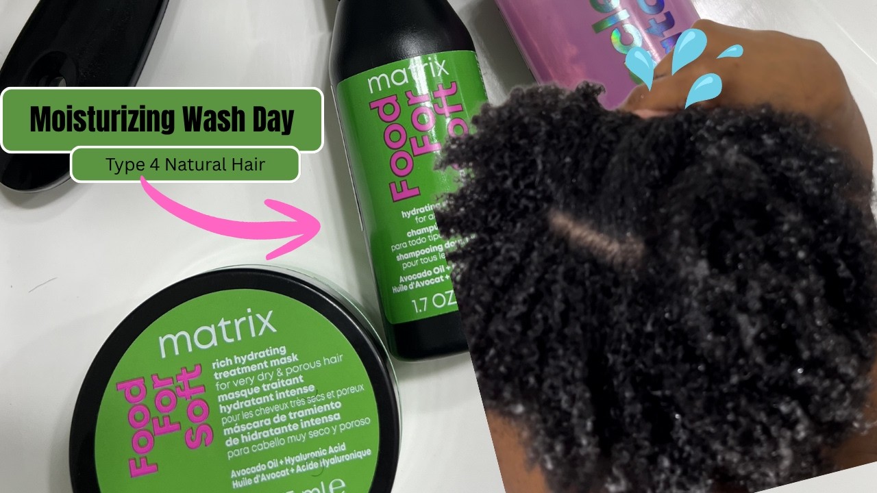 Natural Hair Wash Day (Matrix Food for Soft)
