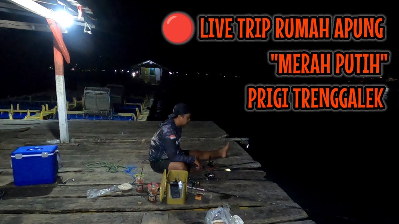 🔴 LIVE TRIP RUMAH APUNG PRIGI TRENGGALEK misi ngamisin reel baru