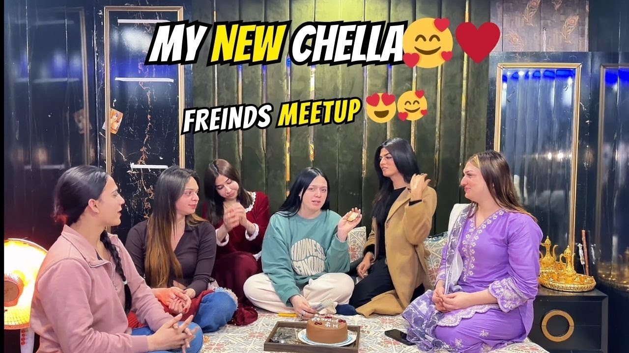MY NEW CHELLA ✨❤️| FRIENDS MEETUP 🥰🤍