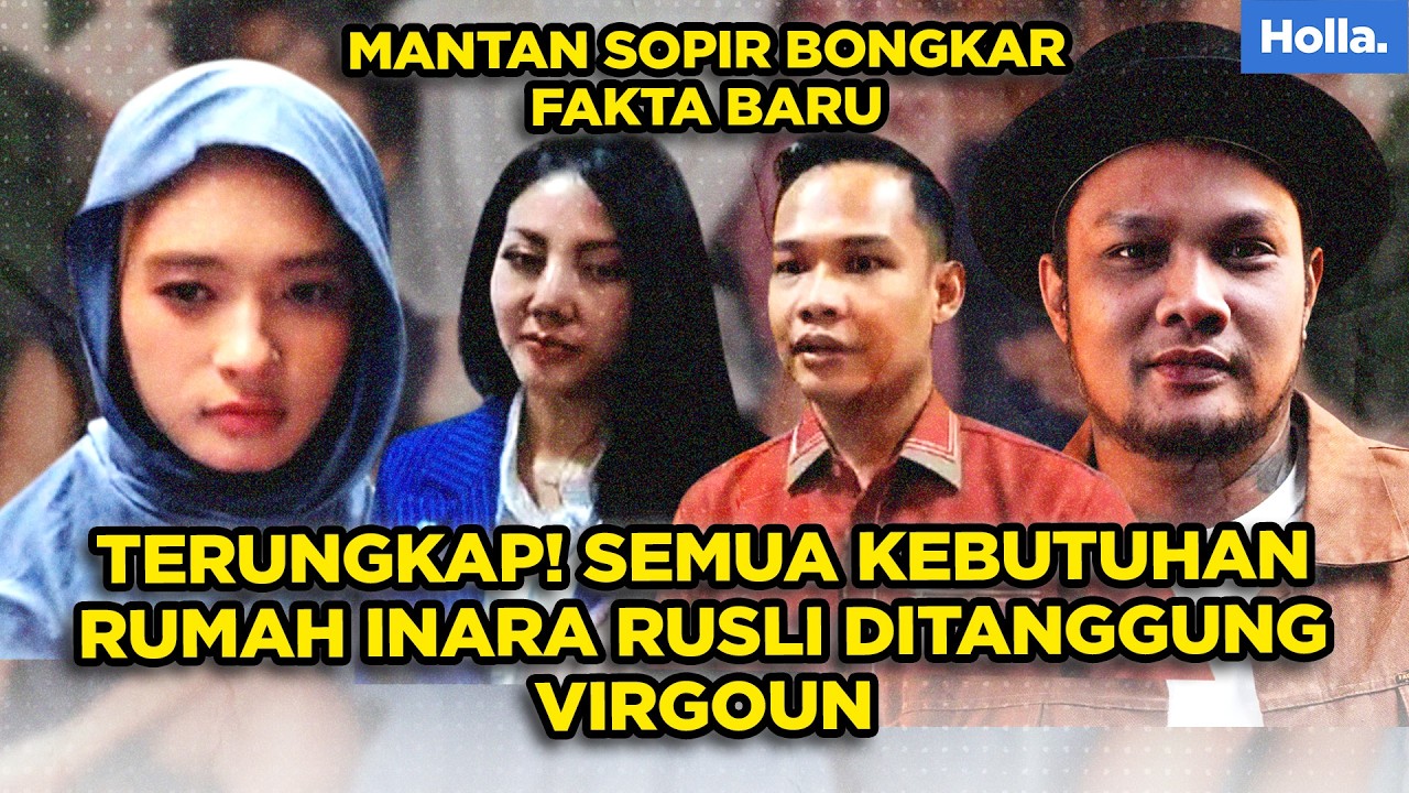 TERUNGKAP! MANTAN SOPIR BONGKAR FAKTA BARU, SEMUA KEBUTUHAN RUMAH INARA DITANGGUNG VIRGOUN