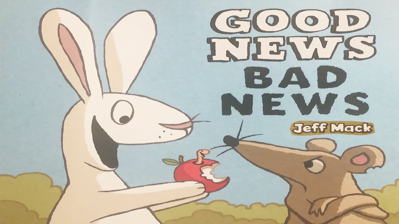 Good news Bad news - Read Aloud Story time