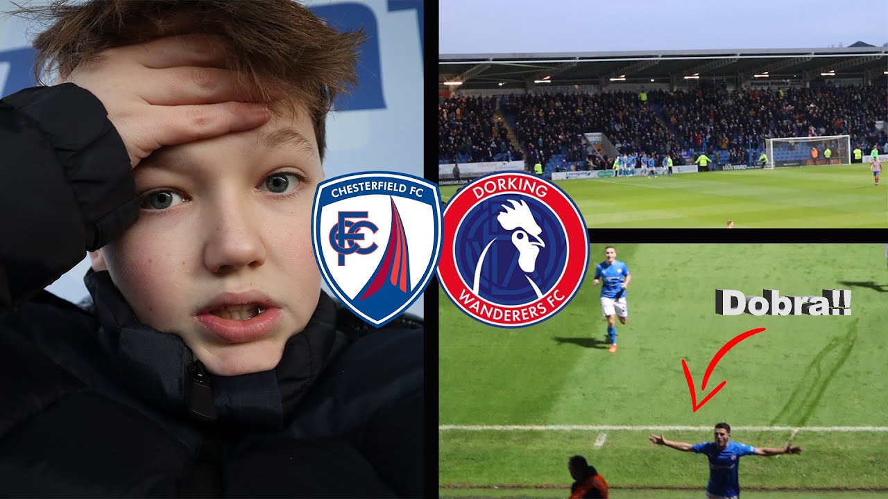 LATE HEARTBREAK + DOBRA SILENCES AWAY END! | Chesterfield FC vs Dorking Wanderers FC *MATCHDAY VLOG*