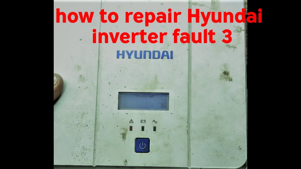 how to repair Hyundai inverter fault 3