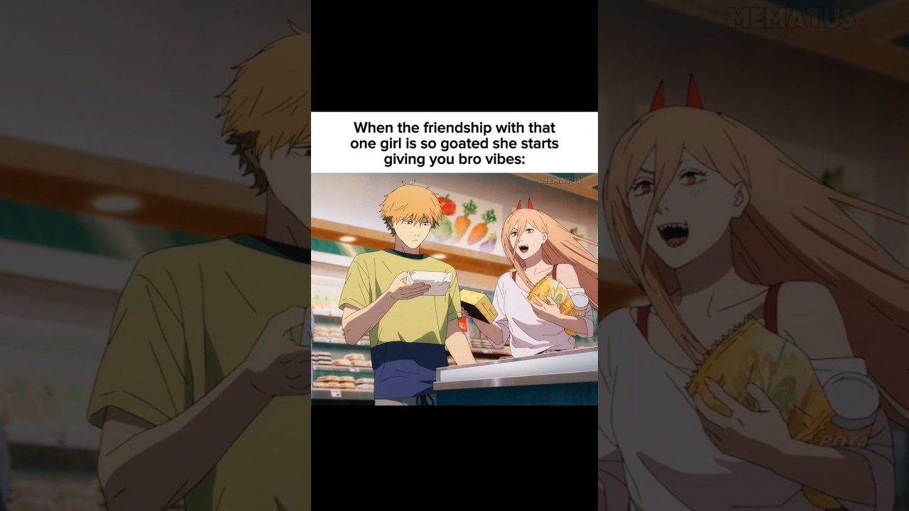POV: When that one girl in the group starts giving you bro vibes #anime #relatable #fypシ゚viral