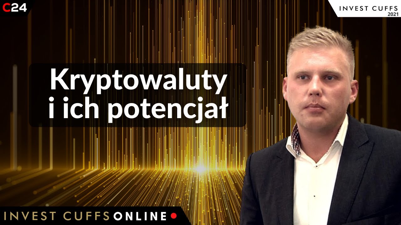 W co inwestować i dlaczego w kryptowaluty? | Wykład Invest Cuffs 2021