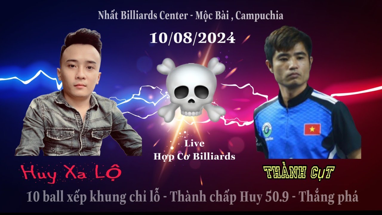 Live 🔴 Thành Cụt - Huy Xa Lộ | Siêu kèo Pool 10 Ball đấu trường Campuchia | Hợp Cơ Billiards