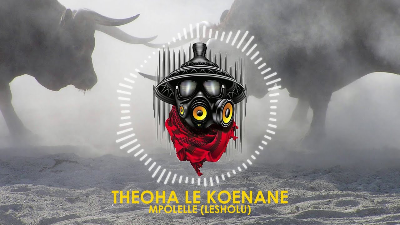 Theoha le Koenane - Mpolelle Lesholu