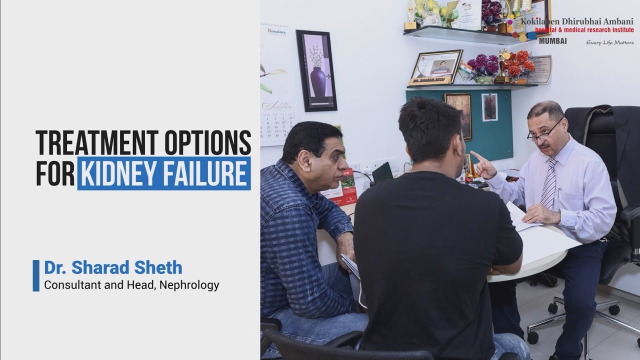Treatment Options For Kidney Failure | Kokilaben Dhirubhai Ambani Hospital, Mumbai