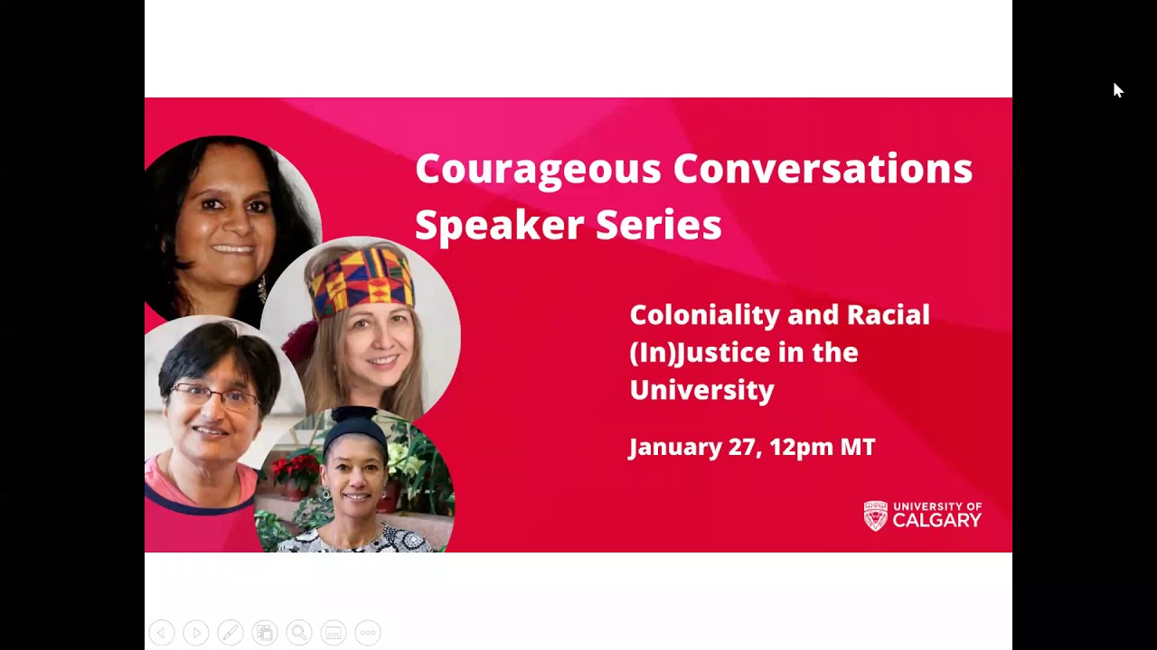 Courageous Conversations: Coloniality and Racial (In)Justice in the University