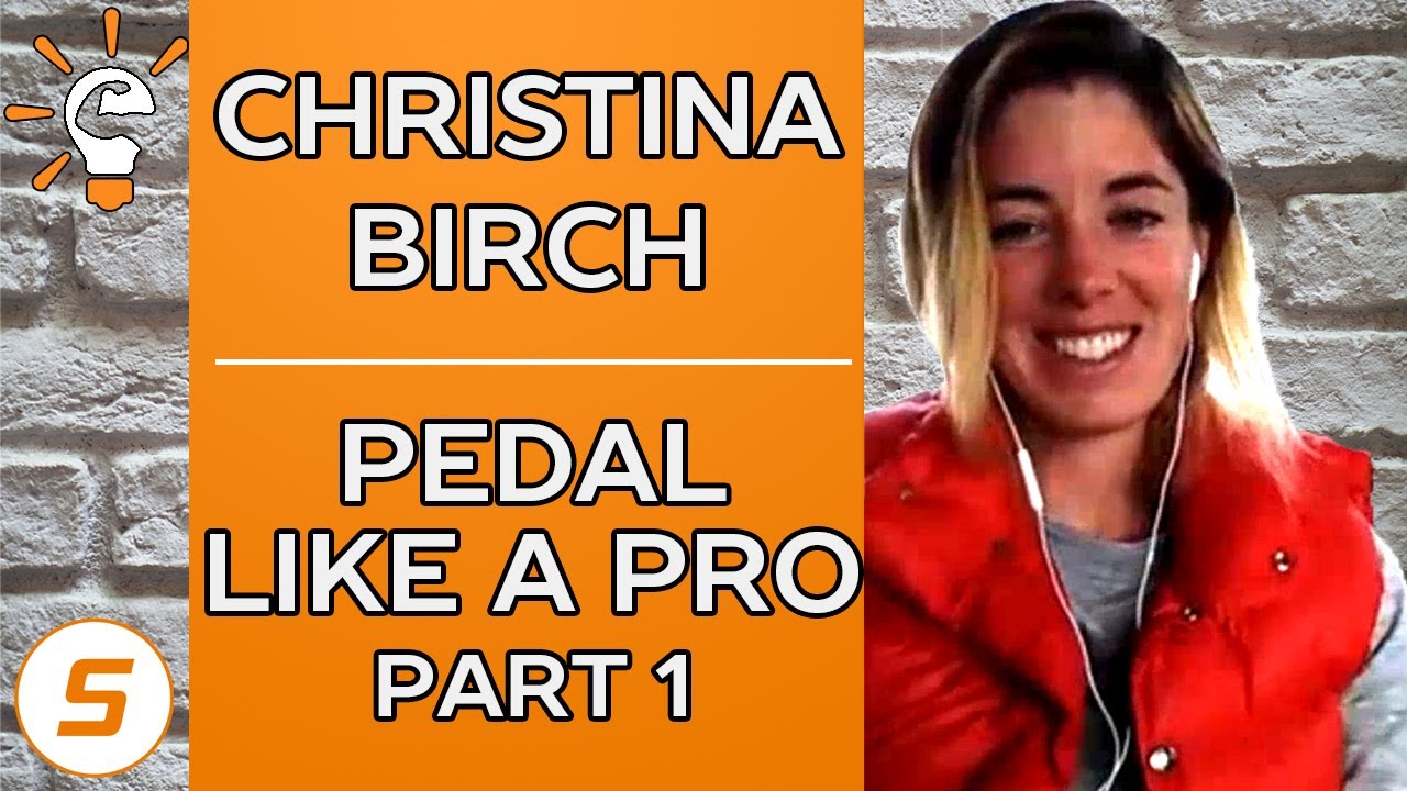 Christina Birch - PEDAL LIKE A PRO Part 1/3 | Smart Athlete Podcast Ep. 54