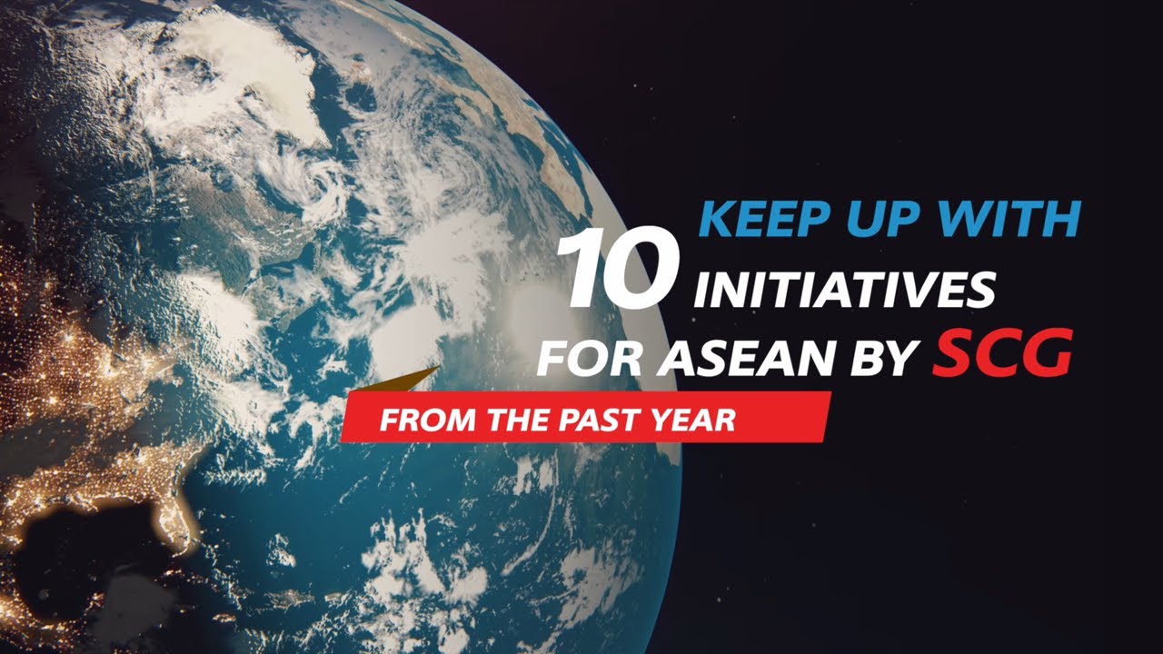 10 Highlights: SCG Business movement for ASEAN 2022