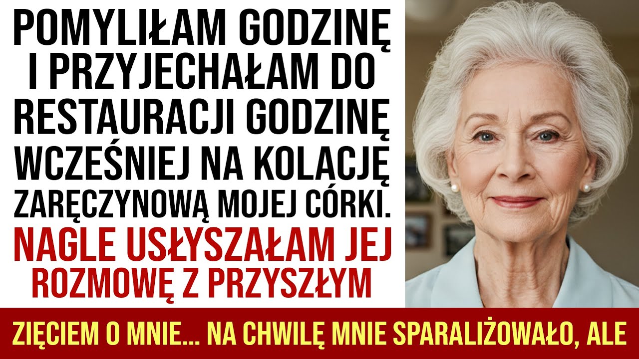 Przyjechałam Wcześniej Na Zaręczyny Córki I Usłyszałam Rozmowę, Która Zmieniła Wszystko...