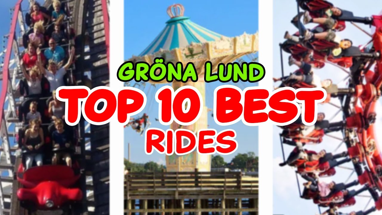 Top 10 rides at Gröna Lund - Stockholm, Sweden | 2022