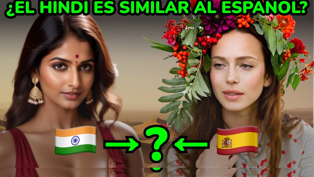 ¿Por qué el español y el hindi se parecen? - La genealogía de los idiomas [🇪🇸 ]
