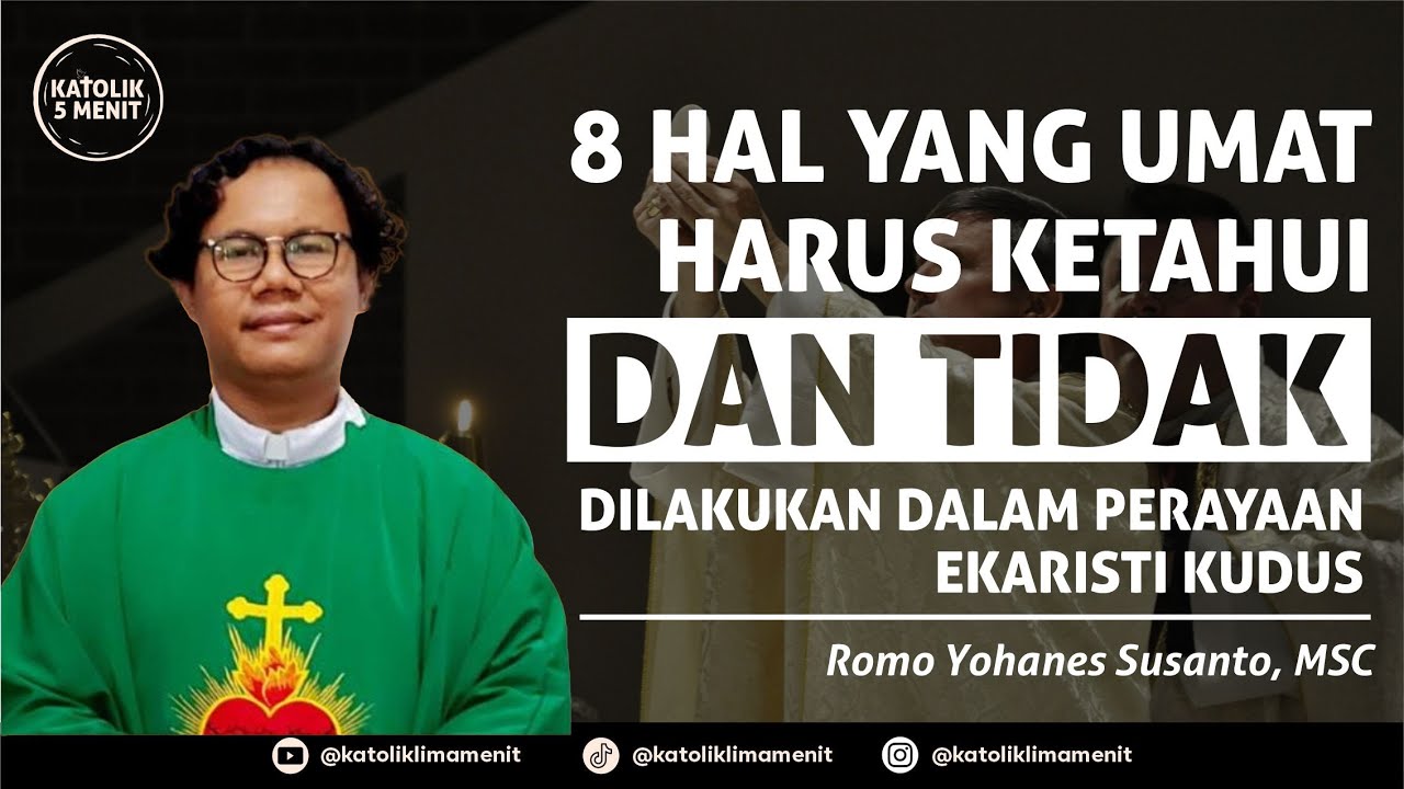 Romo Aba, MSC: 8 Hal yang umat harus ketahui dan tidak dilakukan dalam perayaan Ekaristi