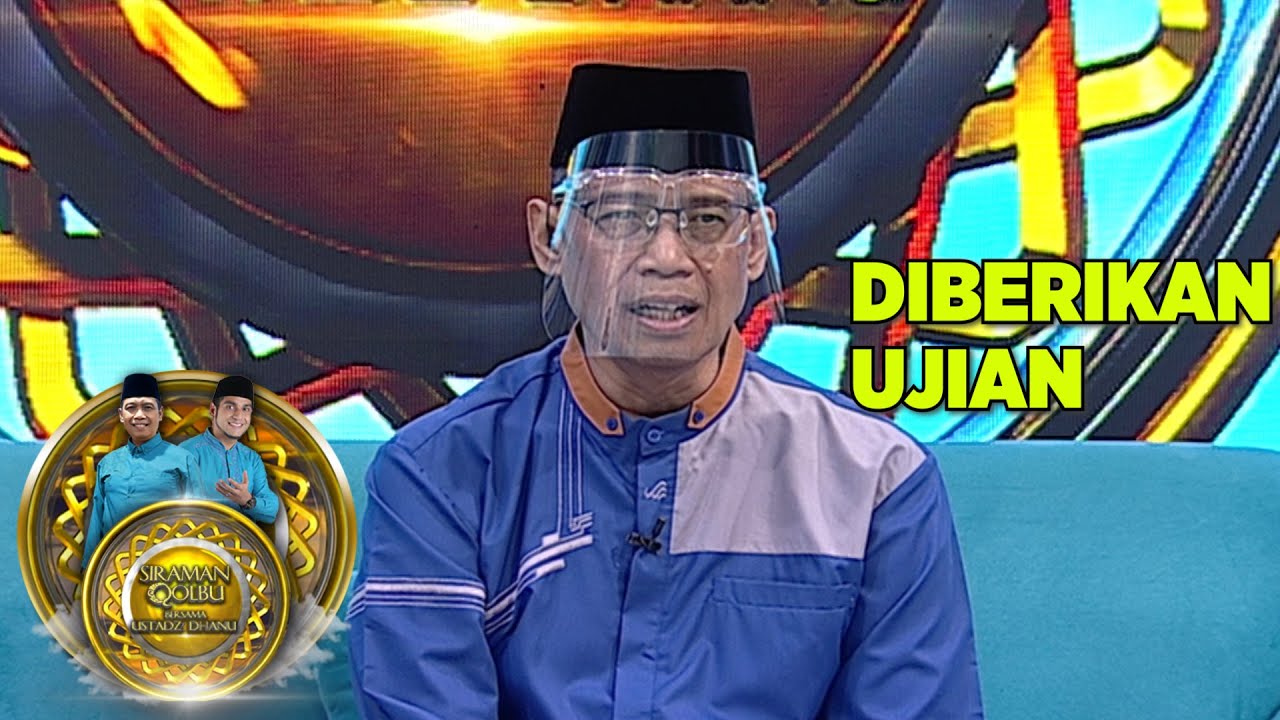 Alhamdulillah Masih DItitipi Ujian - Siraman Qolbu