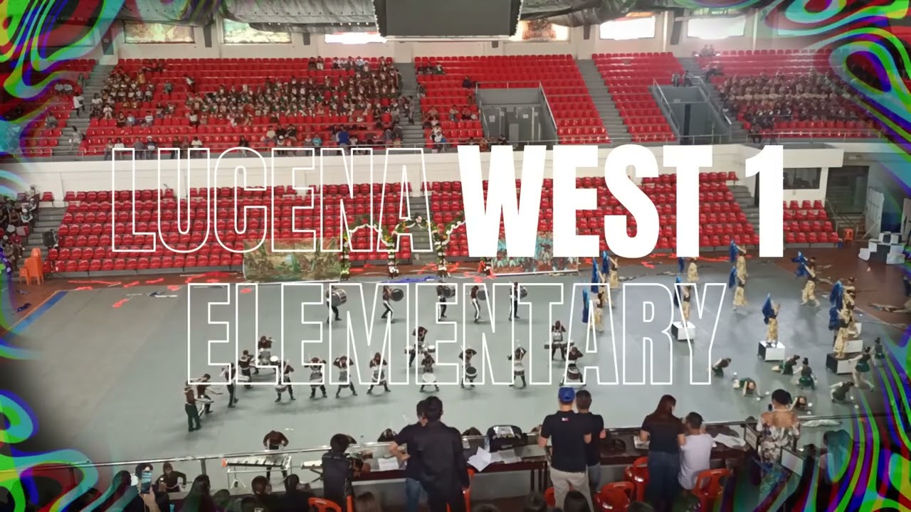 LUCENA WEST 1 MULING SASABAK SA NATIONAL COMPETITION!