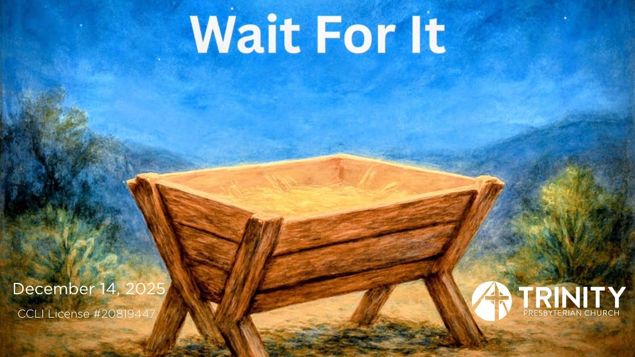 December 14, 2025 10:30 AM Trinity Presbyterian Church Sunday Worship Service Pensacola, Florida