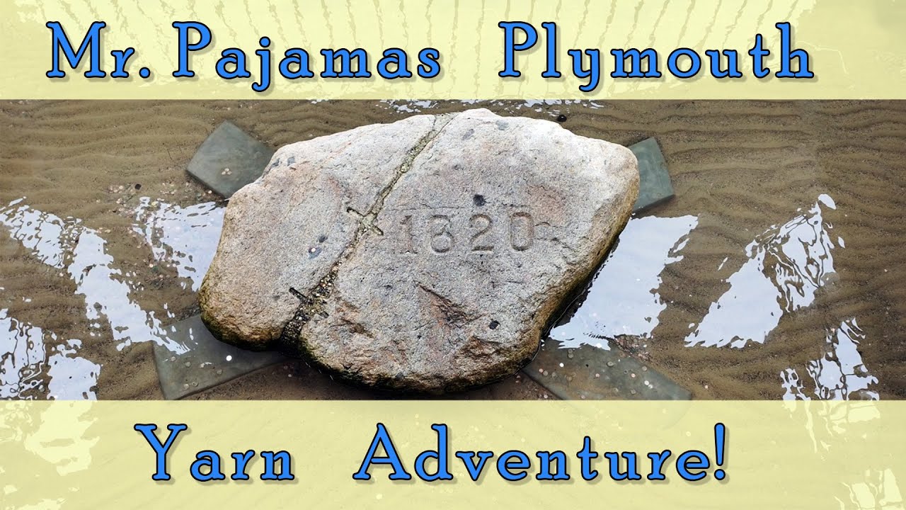 Mr. Pajamas Visits Plymouth On a Yarn Adventure!