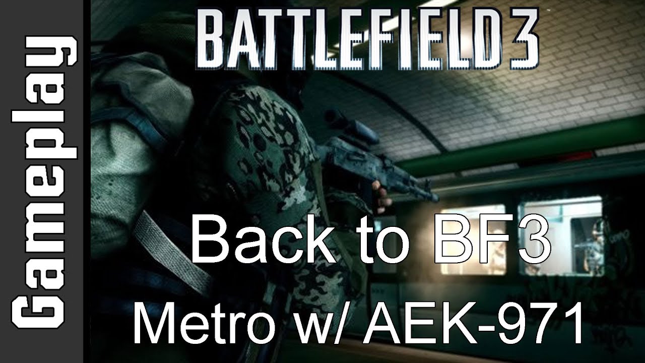 Back to BF3 | Metro w/ AEK-971 & Madmin